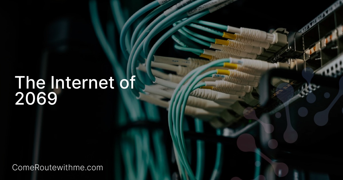 The Internet of 2069