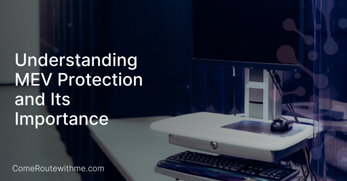 Understanding MEV Protection and Its Importance